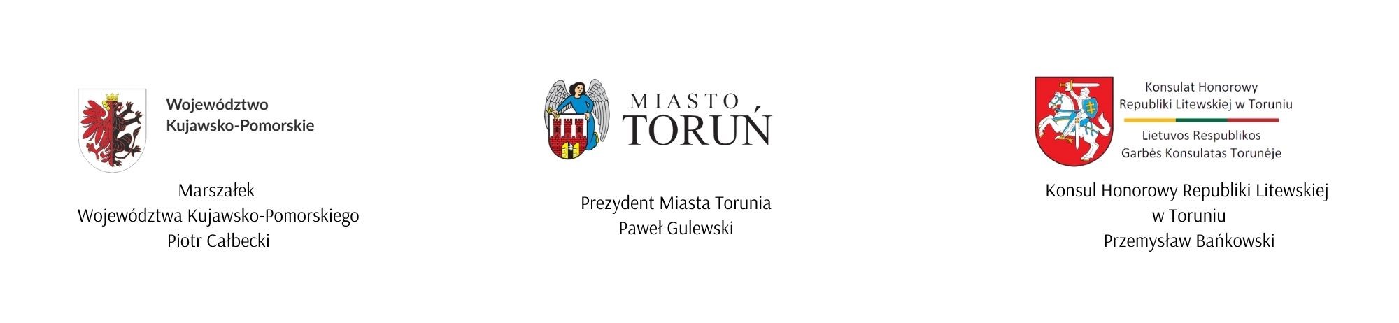 plansza logotypowa Marszałka Wojewódzrtwa Kujawsko-Pomorskiego, Prezydenta Miasta Torunia oraz Konsula Honorowego Republiki Litewskiej w Toruniu