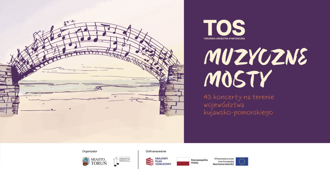 grafika z mostem z nut i tekstem TOS Muzyczne mosty 43 koncerty na terenie województwa kujawsko-pomorskiego