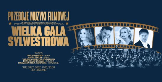 Przeboje muzyki filmowej, Wielka Gala Sylwestrowa, 31.12.2022, godz. 17:30