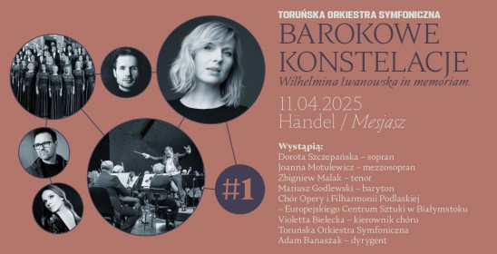 Barokowe konstelacje #1 / Händel / Mesjasz - 11.04.2025r., godz. 19:00