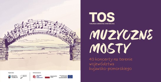 TOS, Toruńska Orkiestra Symfoniczna - Muzyczne mosty