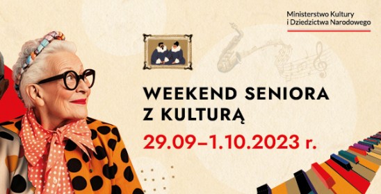 Weekend seniora z kulturą - 29.09 - 01.10.2023 r.