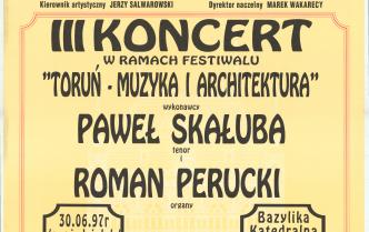 Plakat - III Koncert w ramach festiwalu "Toruń - Muzyka i Architektura" w dniu 30 czerwca 1997 roku