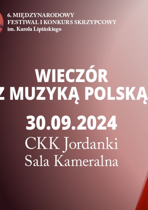 Wieczór z  muzyką polską 30.09.2024 CKK Jordanki Sala Kameralna