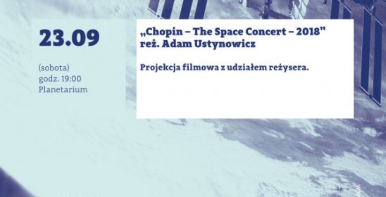 event graphic Screening of the film "Chopin - The Space Concert - 2018"